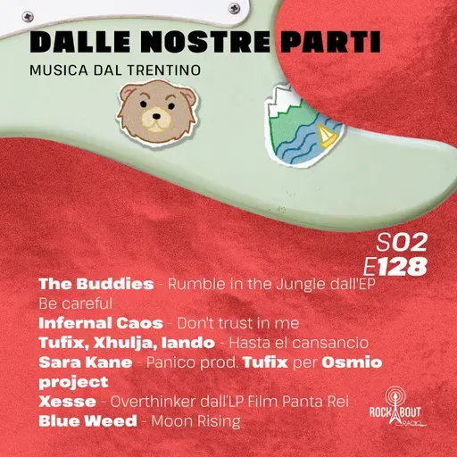 S02E128 - The Buddies, Infernal Caos, Tufix, Xhulja, Iando, Sara Kane, Xesse e Blue Weed