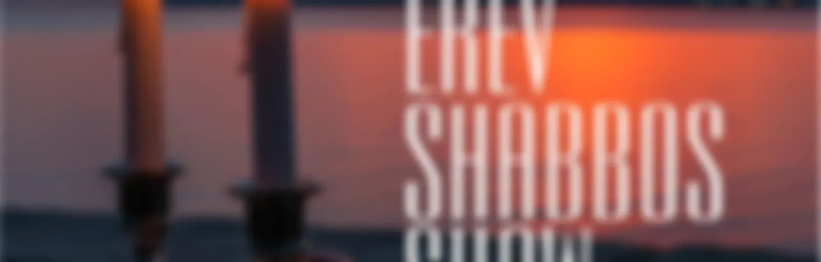 Erev Shabbos Show