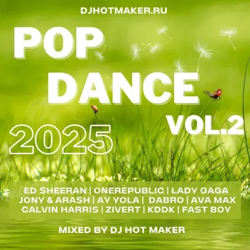 DJ HOT MAKER - POP DANCE 2025 VOL.2