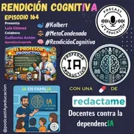 Episodio 164. Rendición CognitIvA.