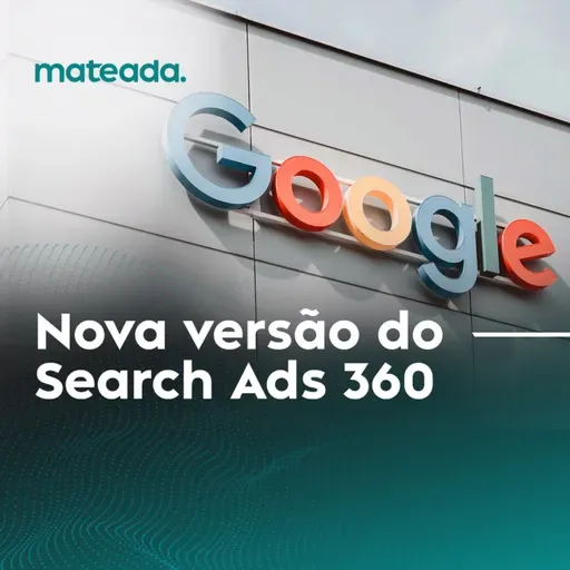 Nova versão do Search Ads 360