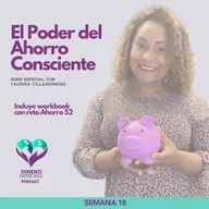 Semana 18: Cómo ahorrar sin que te duela [Ep 37]