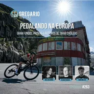 Episódio 263 - Pedalando na Europa