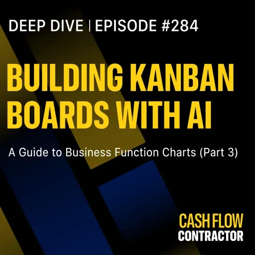 284 - Building Kanban Boards with AI: A Guide to Business Function Charts (Part 3)