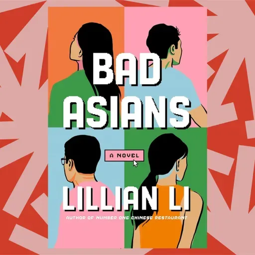 In 'Bad Asians,' a friend group threatens its reputation with a viral video