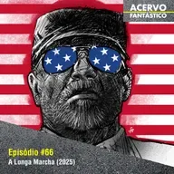 66 - A Longa Marcha (2025)