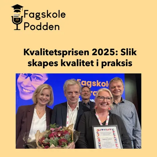 Kvalitetsprisen 2025: Slik skapes kvalitet i praksis