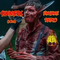 Unsane Radio 0335 – Sinners