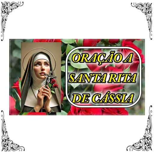 ORAÇÃO A SANTA RITA DE CÁSSIA