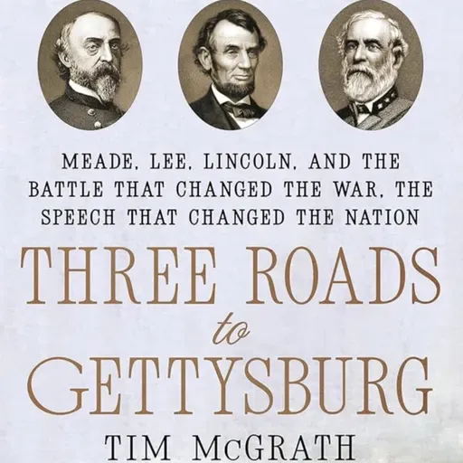 Three Roads to Gettysburg