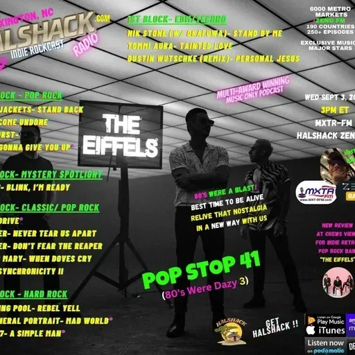 Episode 253: Halshack ep 41 (80's Were Dazy 3)---POP STOP 41 ---MXTR-FM--- Sept 3rd, 2025--75 min super special 80s show- hosted by Halshack