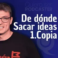 De dónde sacar ideas 1. Copia