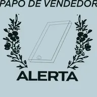 Alerta: Papo de Vendedor