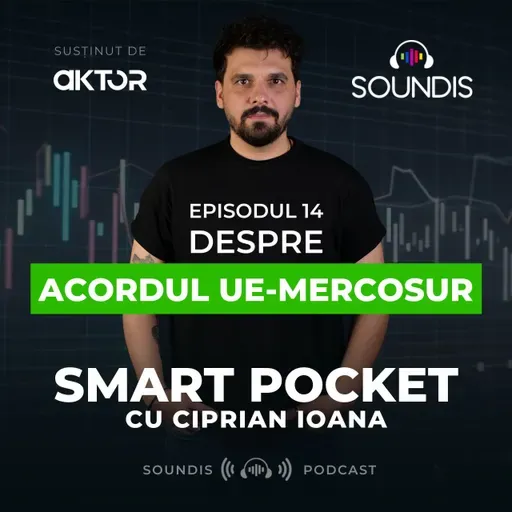 Episodul 14 - Despre acordul UE-MERCOSUR