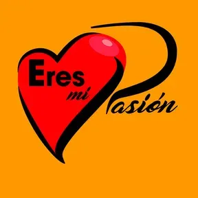 Eres mi Pasion