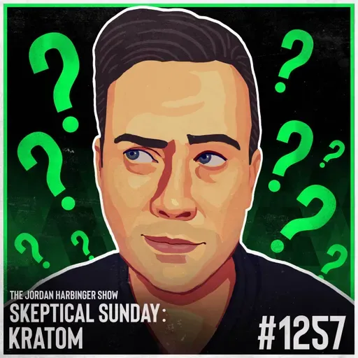 1257: Kratom | Skeptical Sunday