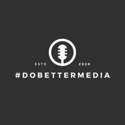 #dobettermedia 