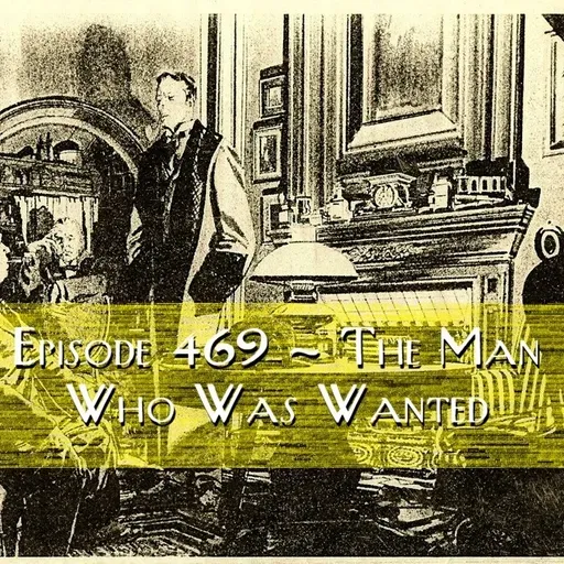 The Man Who Was Wanted