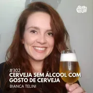 Cerveja sem álcool com gosto de cerveja com Bianca Telini | Surra #302