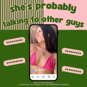 She's Probably Talking to Other Guys - (SPTTOG)
