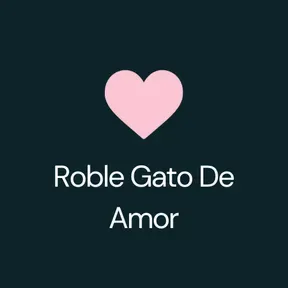 Roble Gato De Amor