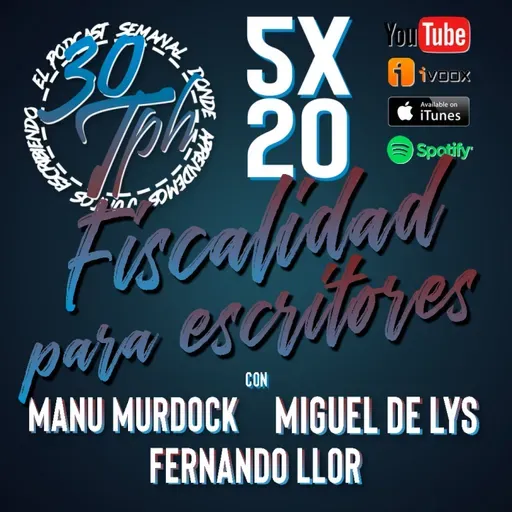 5x20 30TPH Fiscalidad para escritores y guionistas