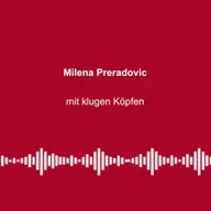 #347: Machtmissbrauch killt Demokratie - Milena Preradovic mit klugen Köpfen