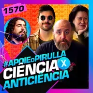 1570 - CIÊNCIA X ANTICIÊNCIA: TRÊS ELEMENTOS, CARLOS, EMILIO E KAMILA - Inteligência Ltda.
