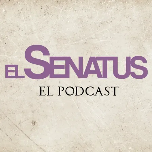 EL SENATUS, El Podcast - CAPÍTULO 107 | Entrevista nostálgica con el pregonero