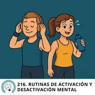 #216. Rutinas de activación y desactivación mental