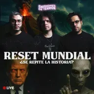 RESET MUNDIAL ¿SE REPITE LA HISTORIA? | EDT 119 (Live)