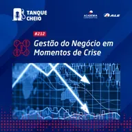 Episódio 212 - Gestão do Negócio em Momentos de Crise