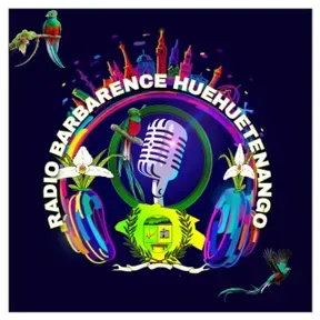 Radio Barbarence  Huehuetenango