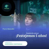 ¡ESTAMOS DE REGRESO! Festejemos 5 años de Charlando con mi Personaje