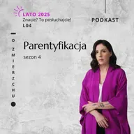L04 Parentyfikacja - trzy wielkie straty - O Zmierzchu
