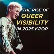 The Rise of Queer Visibility in 2025 Kpop