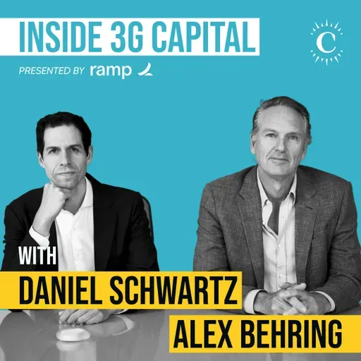 Alex Behring and Daniel Schwartz - Inside 3G Capital - [Invest Like the Best, EP.458]