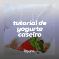 Tutorial de Iogurte Caseiro | Codorna 58