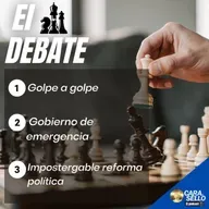 CARA Y SELLO PODCAST: Golpe a golpe, Gobierno de emergencia, Impostergable reforma política