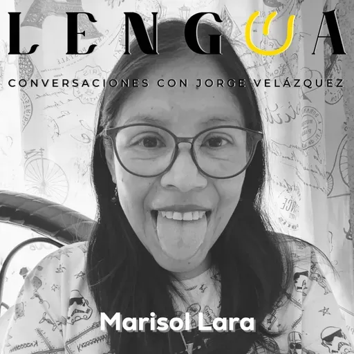 T12. Episodio 10: Marisol Lara.