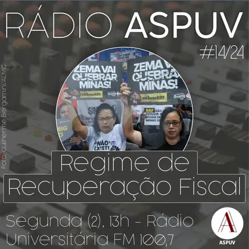 Rádio ASPUV #14/24 | Regime de Recuperação Fiscal