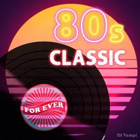 Classic 80´s For Ever