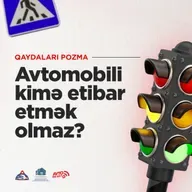 Avtomobili Kimə Etibar Etmək Olmaz?  I Qaydaları pozma