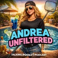 Andrea Unfiltered – Green Pools, Heat Stroke & Poop Soup