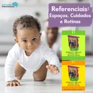 Referencial Curricular Nacional para a Educação Infantil - RCNEI 1 e 2 - Espaços, Cuidados e Rotinas