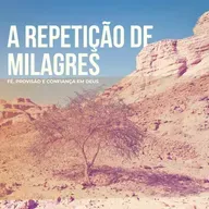 A Repetição de Milagres: Fé, Provisão e Confiança em Deus | Pra. Valéria Prioli