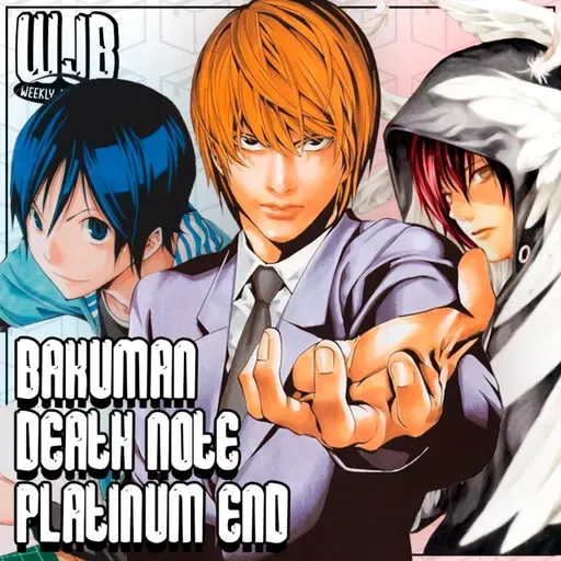 Death Note, Bakuman & Platinum End | Ponto de Partida