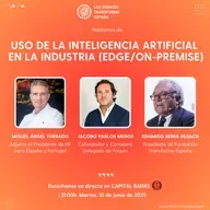 Debates Transforma España. "Uso de la Inteligencia Artificial en la industria (EDGE / ONPREMISE)