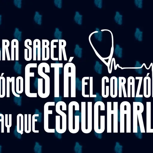 Para saber cómo está el corazón, hay que escucharlo | Conectados con Dios