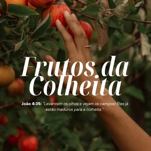 Pr. Rodrigo Ribeiro I [Frutos da Colheita ep 03.]